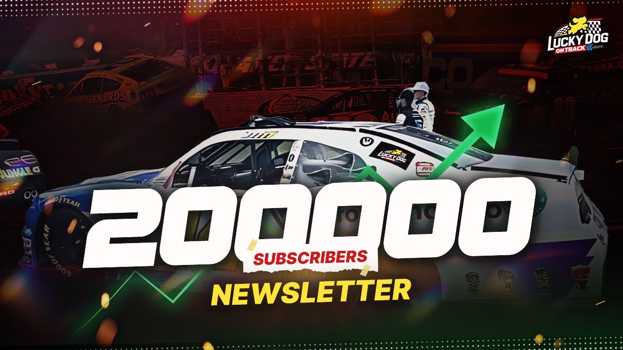 Lucky Dog on Track Newsletter reaches 200k subscribers| NASCAR fans made it happen